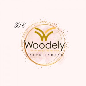 Carte cadeau Woodely de 30€ - 150€